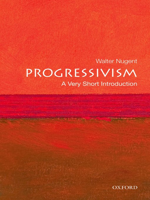 Title details for Progressivism by Walter Nugent - Available